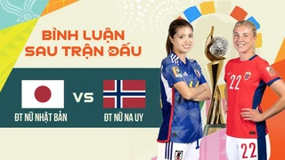 Trực tiếp - ĐT nữ Nhật Bản - ĐT nữ Na Uy - Vòng 1-8 bình luận sau trận FIFA World Cup nữ 2023