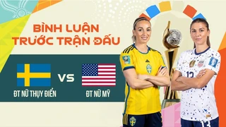 Trực tiếp - ĐT nữ Thụy Điển - ĐT nữ Mỹ - Vòng 1-8 bình luận trước trận FIFA World Cup nữ 2023