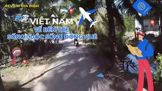 Về Bến Tre sống cuộc sống đồng quê