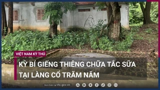 Kỳ bí giếng thiêng chữa tắc sữa tại làng cổ trăm năm - VTC Now