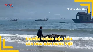Thuyến thúng độc đáo của ngư dân nước Việt