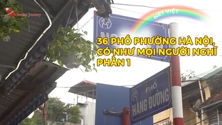 36 phố phường Hà Nội, có như mọi người nghĩ (phần 1)