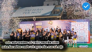 GÓC MÁY KHÔNG CÓ TRÊN TRUYỀN HÌNH - Toàn cảnh ăn mừng CLB Hà Nội Vô địch Siêu cúp Quốc gia 2022
