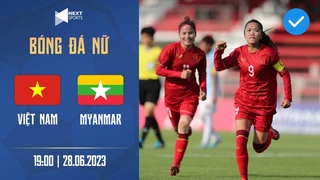 Nữ Việt Nam - Nữ Myanmar - Chứng minh đẳng cấp vươn tầm thế giới (PHẦN 1)