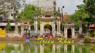Nét xưa ở làng cổ Triều Khúc