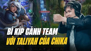 Bí kíp Chika gánh team cực ác với taliyah tại rank thách đấu hàn