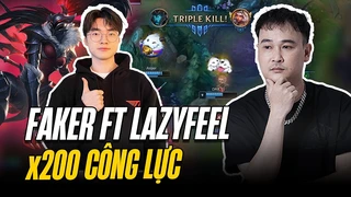 Lazyfeel chung team với Faker bật x200 công lực tại rank thách đấu hàn