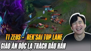 Độc Lạ Giáo Án RekSai Đường Trên Cực Cháy Trong Tay Thần Sấm Zeus vs Rumble Tại Thách Đấu Hàn
