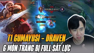 Gumayusi Bùng Nổ Với Giáo Án Draven 6 Món Sát Lực 1 Rìu Bình Thiên Hạ Cực Ác Tại Thách Đấu Hàn
