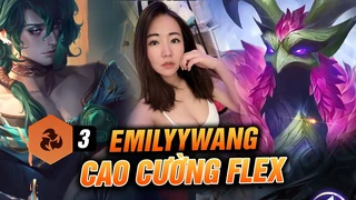 Emilywang Trổ Tài Flex Cao Cường Cực Hay Với Hwei Cùng Hoàng Đế Azir