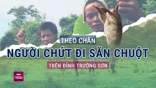 Bí ẩn cách tộc người Chứt săn chuột giữa rừng sâu: Săn được cả loài nghi tuyệt chủng 11 triệu năm