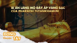 Vén màn bí ẩn lăng mộ đầy ắp vàng bạc của Pharaoh Tutankhamun sau 100 năm - VTC Now