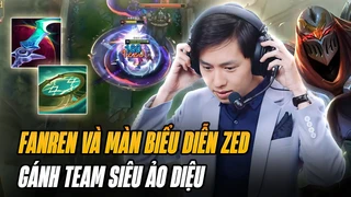 Mát mắt với màn biểu diễn tướng tủ gánh team siêu ảo diệu của Boy1champ Zed Trung Quốc Fannren