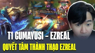 Gumayusi Cùng Quyết Tâm Thành Thạo Nhà Thám Hiểm Ezreal Chạm Mặt Ngay 2 Anh Già Tại Thách Đấu Hàn