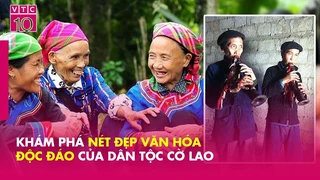 Văn hóa dân tộc Cờ Lao: Di sản quý báu cần được gìn giữ