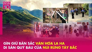 Gìn giữ bản sắc văn hóa La Ha: Di sản quý báu của núi rừng Tây Bắc