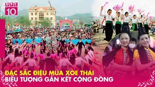 Về Sơn La xem điệu nhảy xòe Thái: Biểu tượng gắn kết cộng đồng (phần 1)