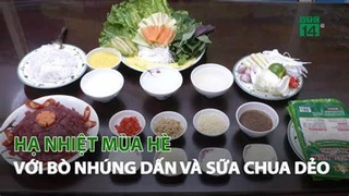 Hạ nhiệt Mùa Hè với Bò nhúng Dấm và Sữa Chua dẻo