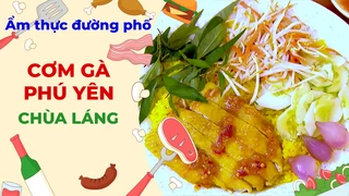 Cơm gà Phú Yên - Ẩm thực đường phố