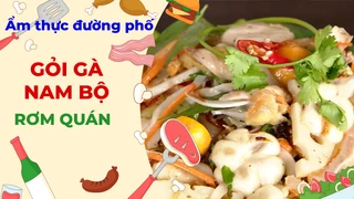 Gỏi gà Nam Bộ - Ẩm thực đường phố