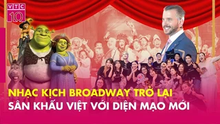 Nhạc kịch Broadway trở lại sân khấu Việt với diện mạo mới