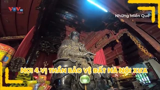 Nơi 4 vị thần bảo vệ đất Hà Nội xưa