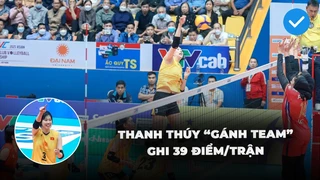 Màn gánh team siêu lực của Trần Thị Thanh Thúy, ghi 39 điểm giúp ĐTVN Sports Center 1 thắng hú vía