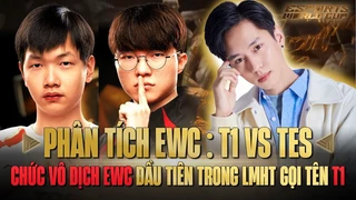 Đả bại TES với lối chơi phá meta và chức vô địch EWC đầu tiên trong lịch sử LMHT gọi tên T1