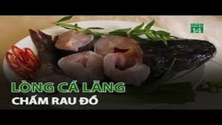 Cách làm lòng cá lăng chấm rau đồ