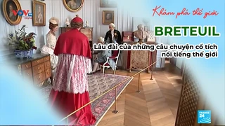 BRETEUIL - Lâu đài của những câu chuyện cổ tích nổi tiếng thế giới