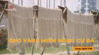 Óng vàng miến dong Cự Đà - Làng Nghề Việt