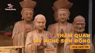 Thăm quan mỹ nghệ Sơn Đồng - Làng Nghề Việt