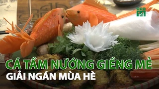 Cá tầm nướng giềng mẻ giải ngán mùa hè