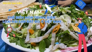 Chế biến món trùng biển - Loại hải sản đắt đỏ ở Việt Nam