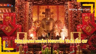 Nơi danh nhân Nguyễn Trãi ẩn cư