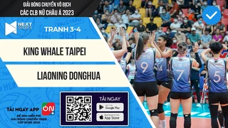 TRỰC TIẾP - King Whale Taipei - Liaoning Donghua - Tranh 3-4 Giải bóng chuyền CLB nữ Châu Á 2023 (P6)
