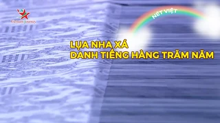 Lụa Nha Xá - Danh tiếng hàng trăm năm