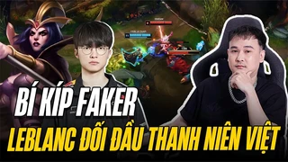 Bí kíp faker | Leblanc đối đầu thanh niên việt