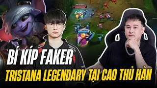 Bí Kíp Faker | Tristana Legendary tại rank cao thủ hàn