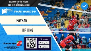 TRỰC TIẾP - Paykan - Hip Hing (Bản chuẩn) - Tranh 5-9 Giải bóng chuyền CLB nữ Châu Á 2023 (P9)