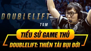 Tiểu sử tuyển thủ: Doublelift - thiên tài bụi đời