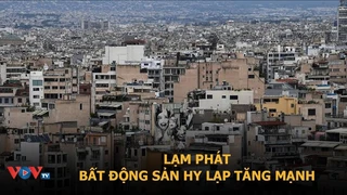 Lạm phát khiến giá bất động sản ở Hy Lạp tăng mạnh | VOVTV