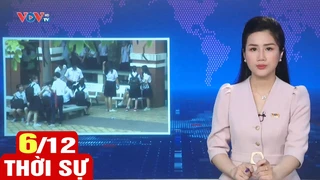 Bản tin sáng ngày 6/12 | Tin tức thời sự mới nhất hôm nay | VOV