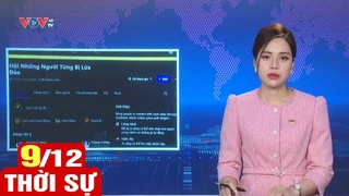 Bản tin sáng ngày 9/12 | Tin tức thời sự mới nhất hôm nay | VOV