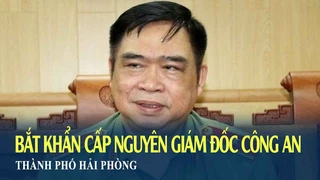 Tin Nóng: Bắt khẩn cấp nguyên giám đốc công an thành phố Hải Phòng | VOV