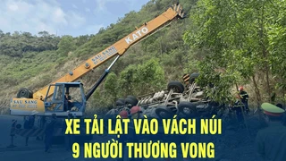 Tin Nóng: Xe tải lật vào vách núi, 9 người thương vong | VOV