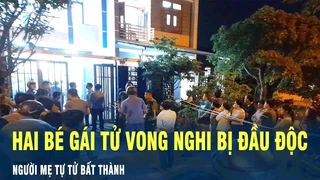 Tin Nóng: Hai bé gái tử vong nghi bị đầu độc, người mẹ tự tử bất thành | VOV
