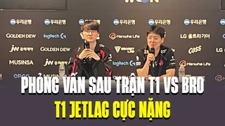 Phỏng Vấn Sau Trận T1 vs BRO - T1 Jetlag cực nặng và phản ứng sau trận thắng chật vật trước BRO