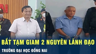 Bắt tạm giam 2 nguyên lãnh đạo trường Đại học Đồng Nai | VOV