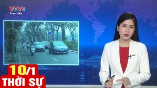 Bản tin sáng ngày 10/1 | Tin tức thời sự mới nhất hôm nay | VOV